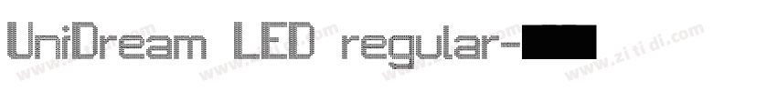 UniDream LED regular字体转换